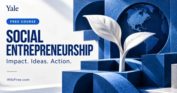 Social Entrepreneurship: Creating Change — original WikiFree course cover in Yale blue and white, labeled FREE COURSE.