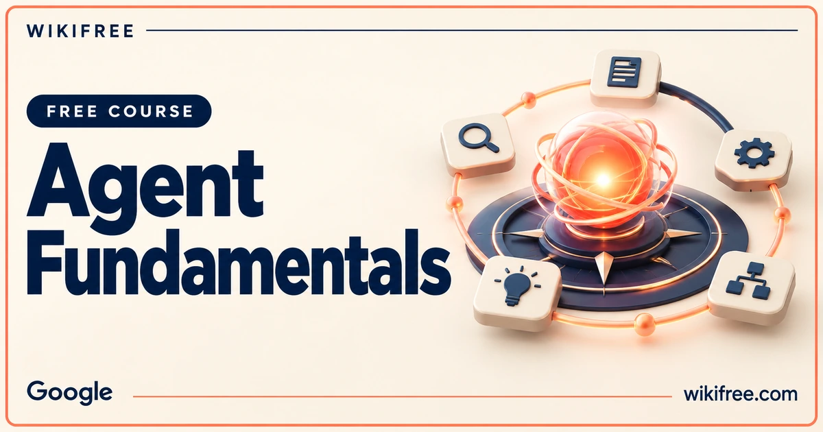 WikiFree Agent Fundamentals course cover with an illuminated AI core, compass and connected tool tiles.
