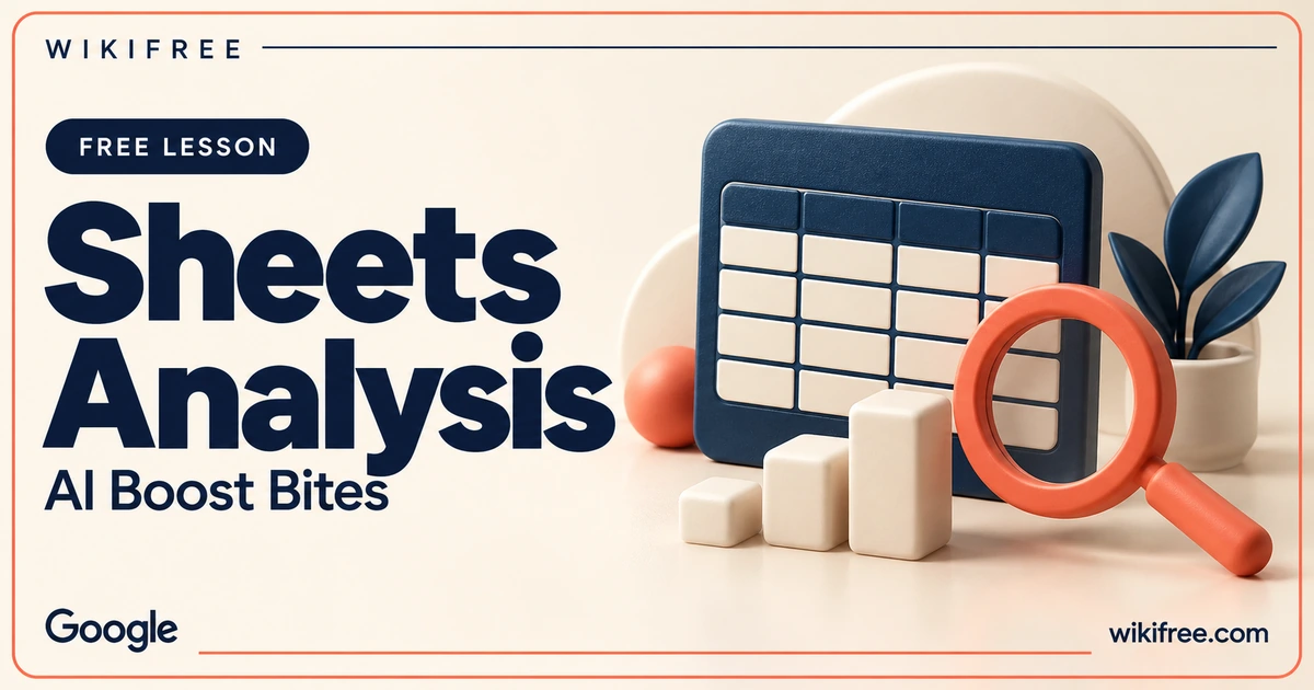 WikiFree Sheets Analysis lesson cover with a blank spreadsheet board, coral magnifying glass and cream analytical blocks.
