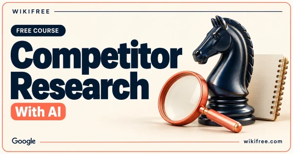 WikiFree Competitor Research with AI course cover with a navy chess knight, coral magnifying glass and blank strategy notebook.