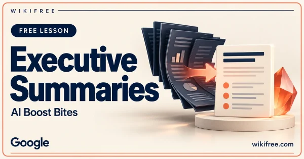 WikiFree Executive Summaries lesson cover with a stack of report pages becoming a concise summary card.