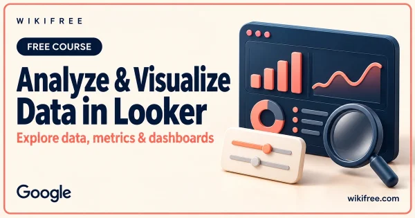 Analyze and Visualize Data in Looker course cover with a conceptual analytics console, filter tile and magnifying glass.