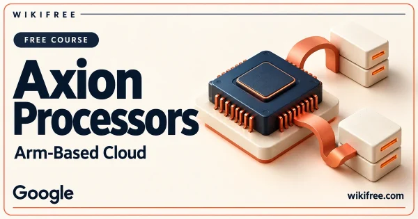 WikiFree Axion Processors course cover with a conceptual processor cube and cloud-compute blocks.