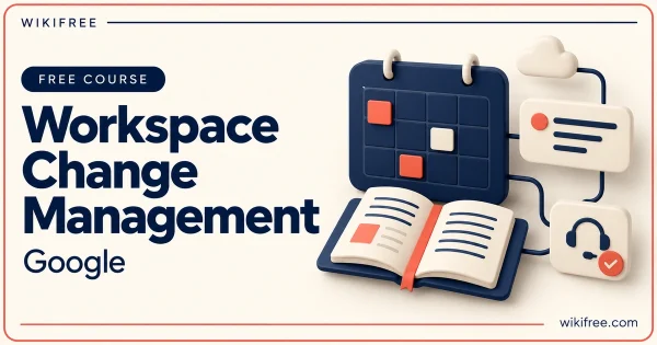 Workspace Change Management by Google, illustrated with a planning calendar, communication tile and training guide.