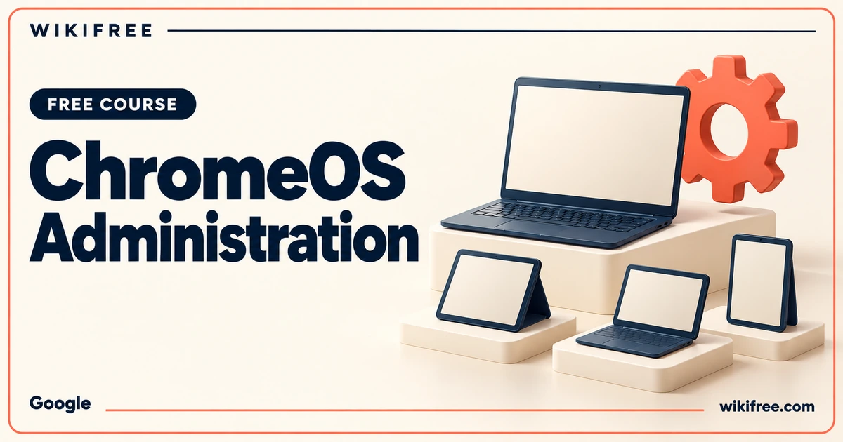 ChromeOS Administration course cover with a laptop, managed device models and a settings gear.