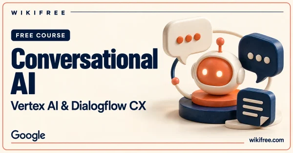 WikiFree Conversational AI course cover with conversation bubbles and a conceptual agent core.
