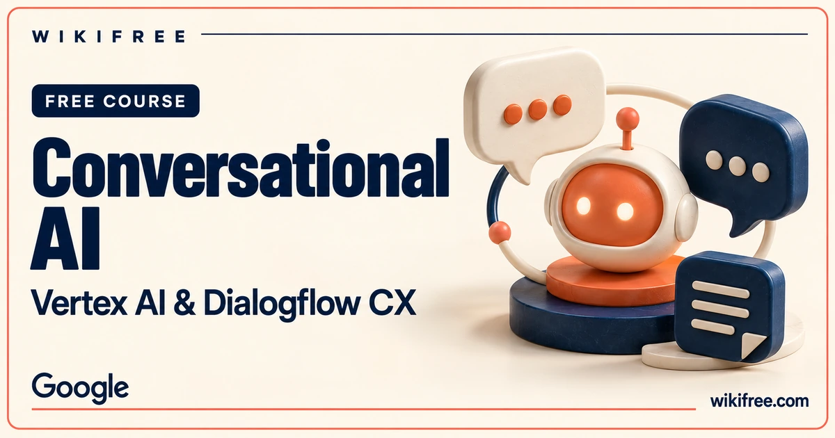 WikiFree Conversational AI course cover with conversation bubbles and a conceptual agent core.