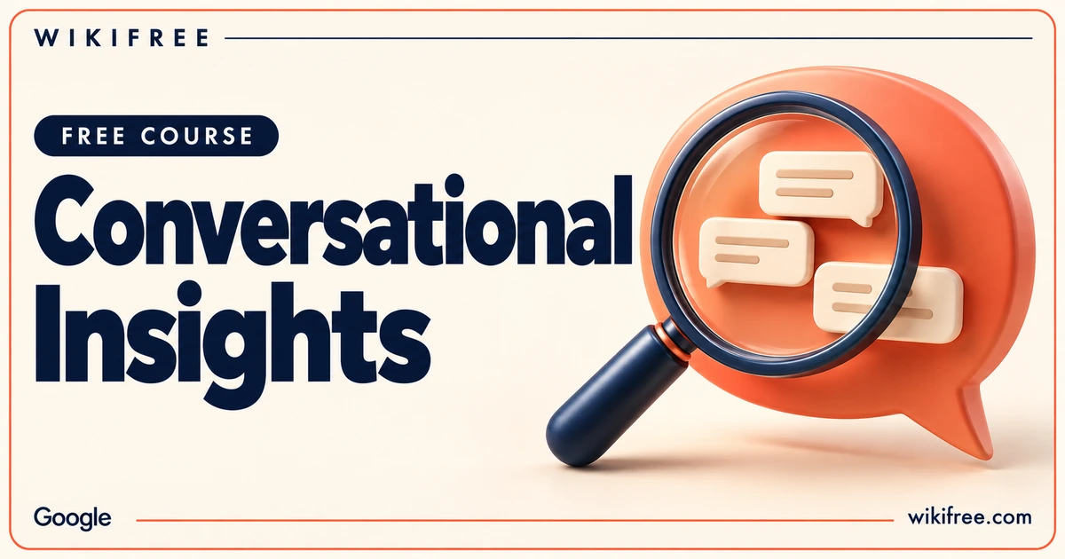 Conversational Insights course cover with a magnifying glass examining abstract speech bubbles.