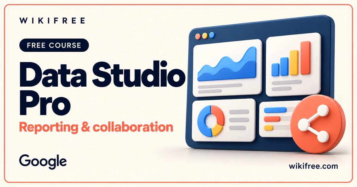 WikiFree Data Studio Pro course cover with an illustrative reporting dashboard and sharing symbol.