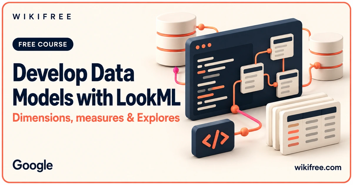 Develop Data Models with LookML course cover with an illustrative modeling console, database tables and schema blocks.