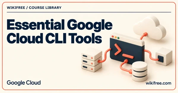 Essential Google Cloud CLI Tools cover with a terminal connected to cloud, server, storage, and database illustrations.