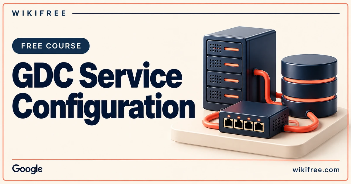 WikiFree GDC Service Configuration course cover with a server, database cylinder and network switch connected by coral cables.