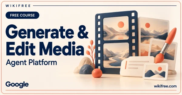 WikiFree Generate and Edit Media course cover with a navy film-strip frame, original abstract landscape panels, coral brush and prompt cards.