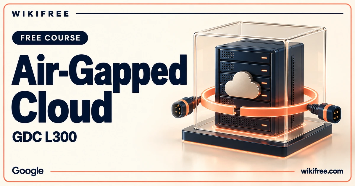 WikiFree Air-Gapped Cloud course cover with a server inside a transparent enclosure and disconnected coral connectors.