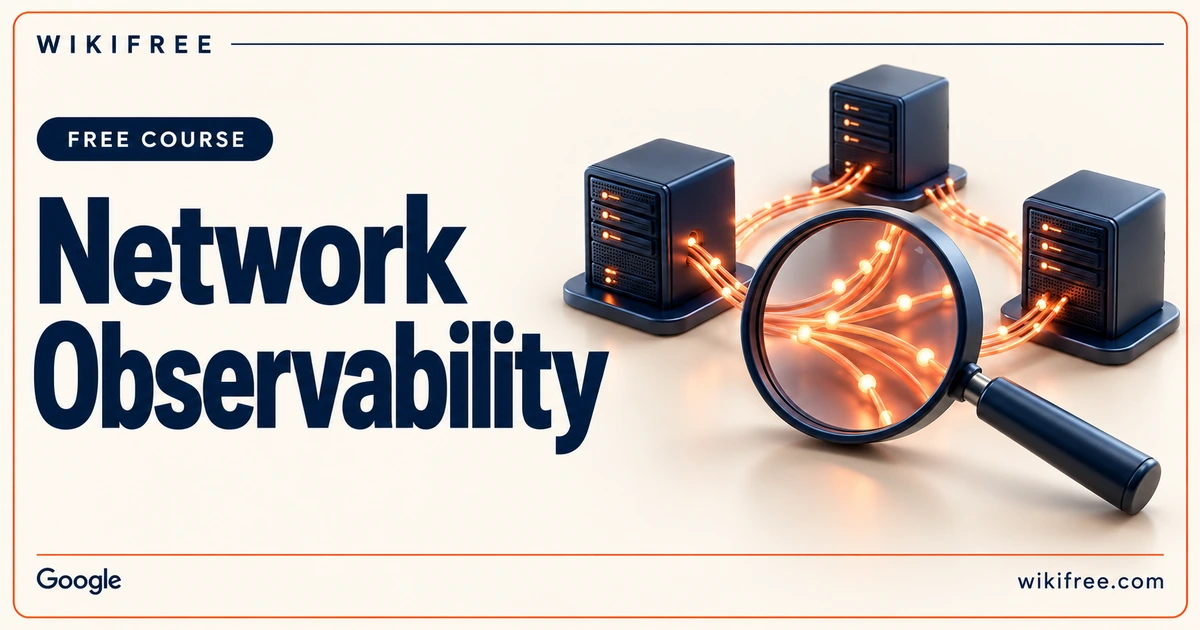 Network Observability course cover with a magnifying glass examining connections between server models.