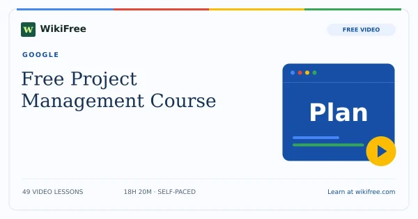 Free Project Management Course by Google. Original WikiFree artwork in Google-inspired blue, red, yellow and green.