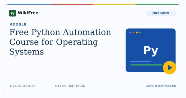 Free Python Automation Course for Operating Systems. Original WikiFree artwork in Google-inspired blue, red, yellow and green.