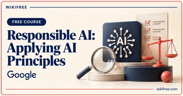 Responsible AI: Applying AI Principles by Google, illustrated with an AI panel, checklist, magnifier and balance scales.