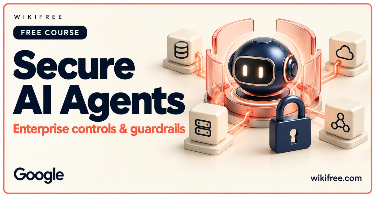 Secure AI Agents course cover with an illustrative agent core, protective boundary and padlock.