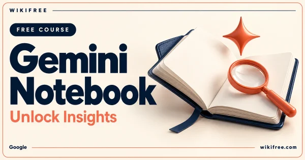 WikiFree Gemini Notebook course cover featuring an open notebook, coral magnifying glass and abstract sparkle.