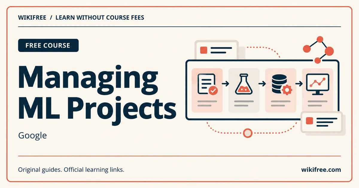 Managing ML Projects course cover with an illustrated planning, experiment, data-pipeline and monitoring board.