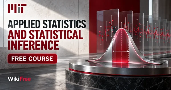 Free MIT Course: Applied Statistics and Statistical Inference. Original topic-specific WikiFree artwork in MIT red, silver, black and white. FREE COURSE.