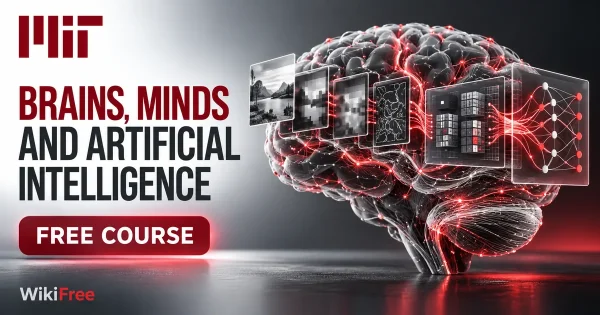 Free MIT Course: Brains, Minds and Artificial Intelligence. Original topic-specific WikiFree artwork in MIT red, silver, black and white. FREE COURSE.