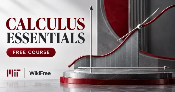 Free MIT Course: Calculus Essentials: Derivatives and Integrals. Original topic-specific WikiFree artwork in MIT red, silver, black and white. FREE COURSE.