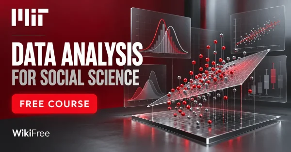 Free MIT Course: Data Analysis for Social Science. Original topic-specific WikiFree artwork in MIT red, silver, black and white. FREE COURSE.