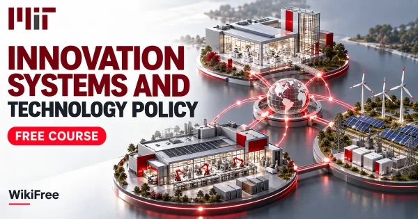Free MIT Course: Innovation Systems and Technology Policy. Original topic-specific WikiFree artwork in MIT red, silver, black and white. FREE COURSE.