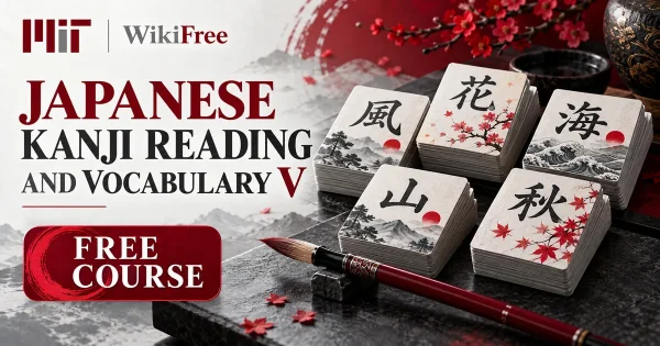 Free MIT Course: Japanese Kanji Reading and Vocabulary V. Original topic-specific WikiFree artwork in MIT red, silver, black and white. FREE COURSE.
