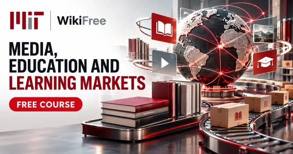 Free MIT Course: Media, Education and Learning Markets. Original topic-specific WikiFree artwork in MIT red, silver, black and white. FREE COURSE.