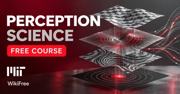Free MIT Course: Perception and Sensory Processing. Original topic-specific WikiFree artwork in MIT red, silver, black and white. FREE COURSE.