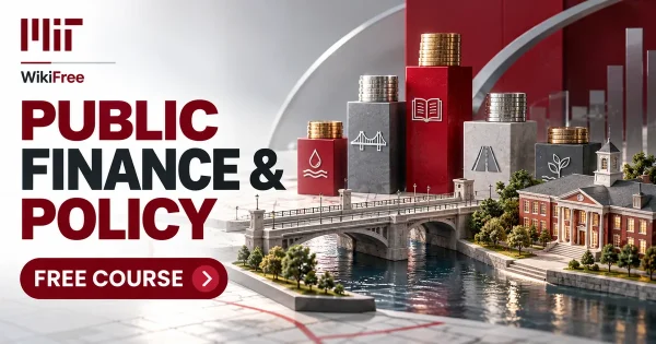 Free MIT Course: Public Finance and Tax Policy. Original topic-specific WikiFree artwork in MIT red, silver, black and white. FREE COURSE.