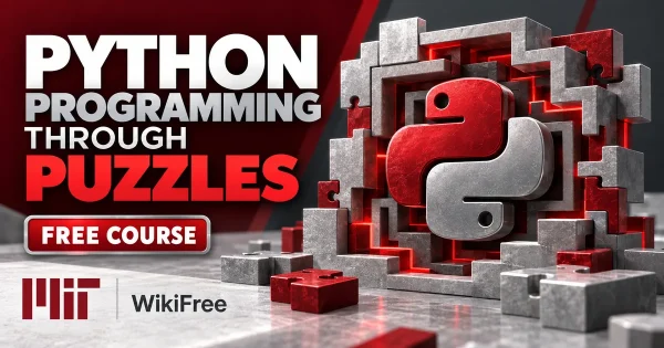 Free MIT Course: Python Programming through Puzzles. Original topic-specific WikiFree artwork in MIT red, silver, black and white. FREE COURSE.
