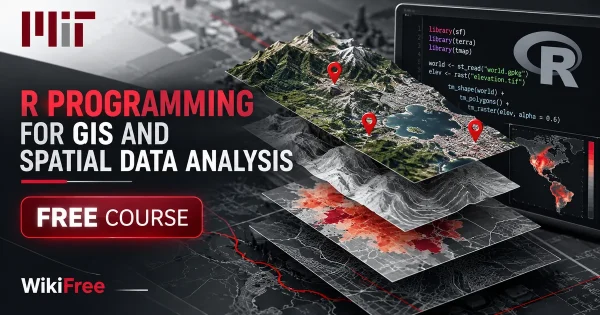 Free MIT Course: R Programming for GIS and Spatial Data Analysis. Original topic-specific WikiFree artwork in MIT red, silver, black and white. FREE COURSE.