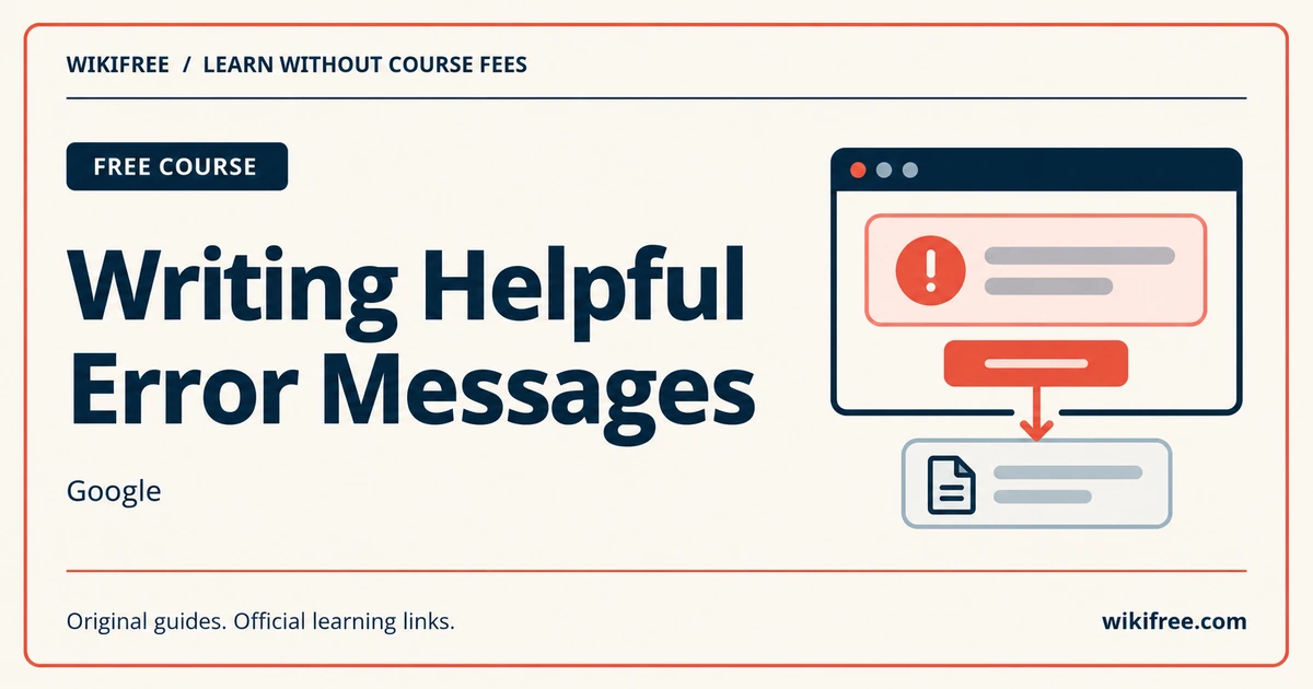 Writing Helpful Error Messages course cover with an error notification, action control and documentation card.